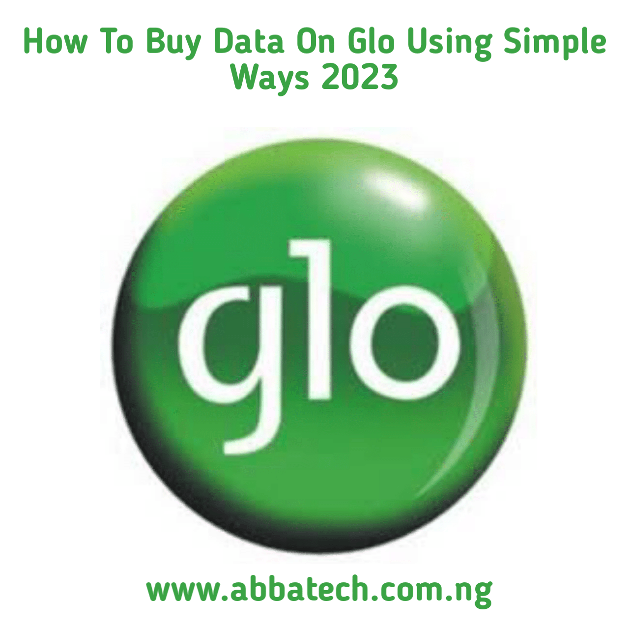 How To Buy Data On Glo Using Simple Ways 2023